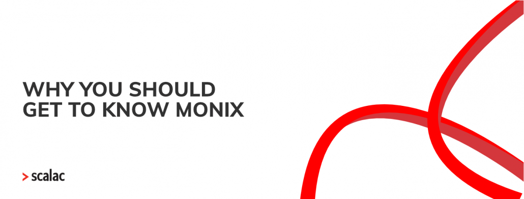 Why you should get to know monix