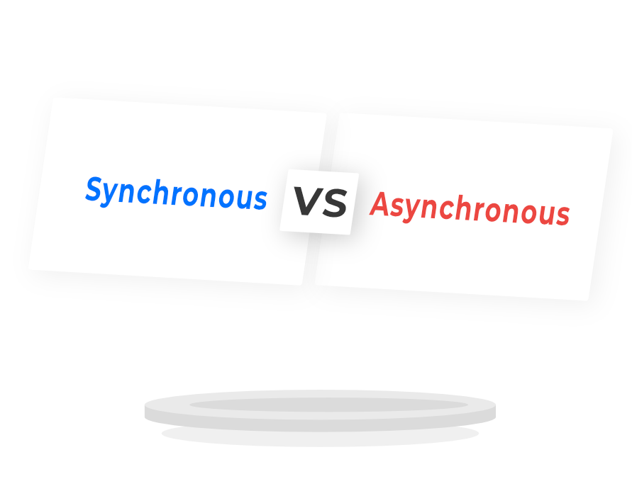 synchronous vs. asynchronous